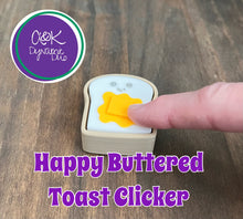 Load image into Gallery viewer, 3D Printed Happy Buttered Toast Clicker